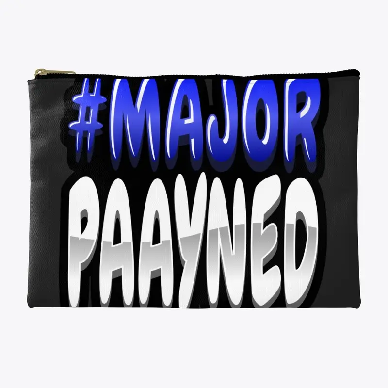 #MajorPaayned